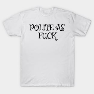 Funny Cool Sarcastic Party Punk Rock Alternative Simple T-Shirts T-Shirt